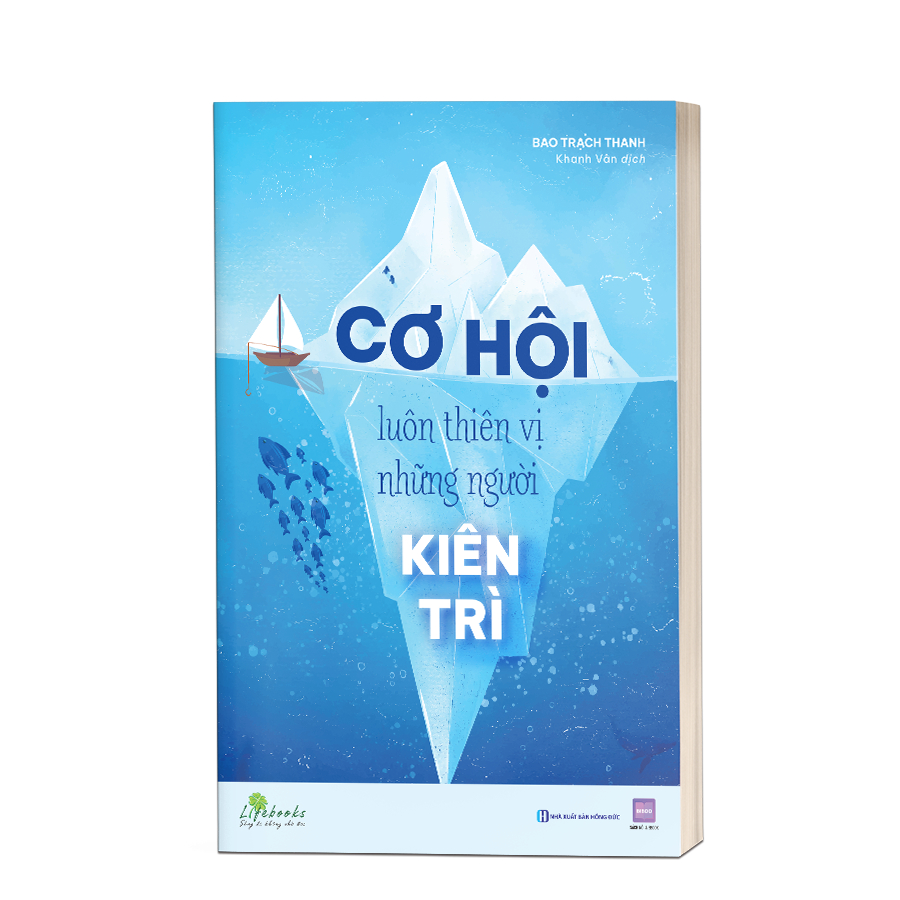 Sách Cơ Hội Luôn Thiên Vị Những Người Kiên Trì - Bizbooks