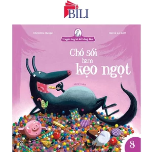 Sách - Chó sói ham kẹo ngọt (Thuộc bộ truyện hay bà kể hằng đêm)