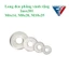 50 cái M6, M8, M10 Long đen phẳng vành rộng Inox201