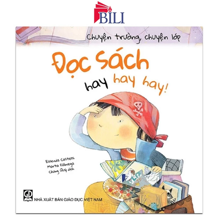 Sách Chuyện Trường, Chuyện Lớp: Đọc Sách Hay Hay Hay!