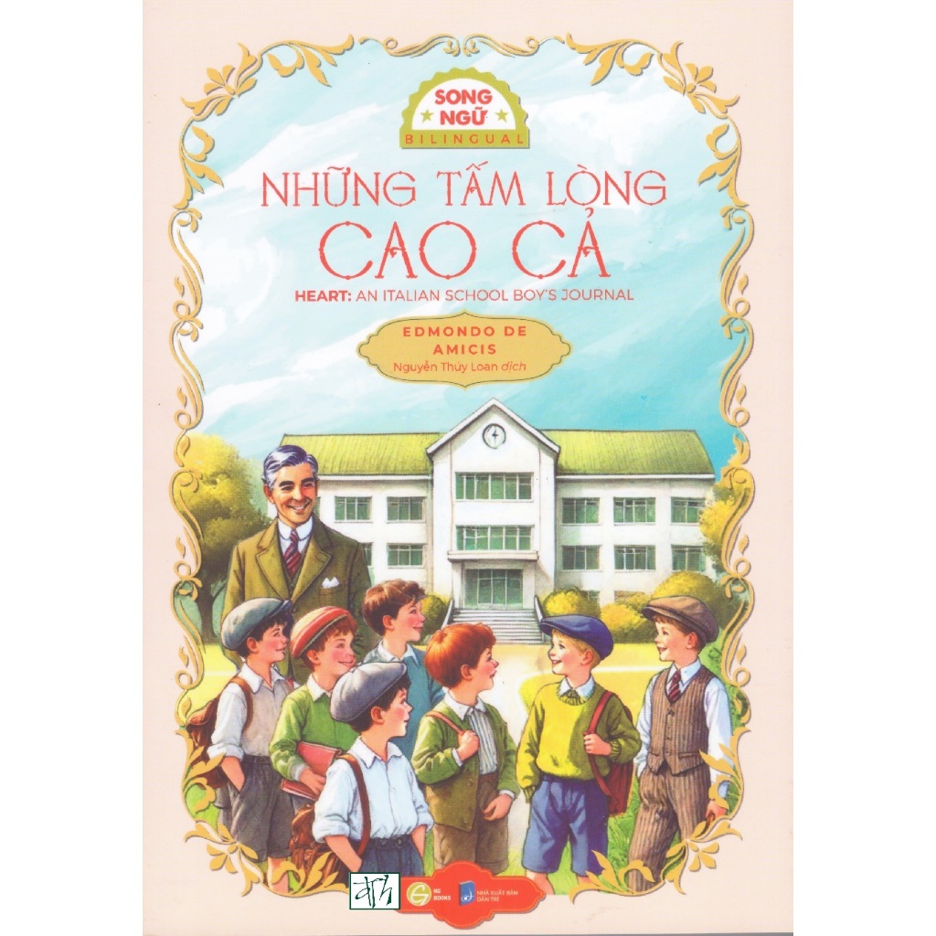 Sách Những tấm lòng cao cả (Heart : An Italian School Boy's Journal) - Song ngữ Anh Việt, tặng kèm file nghe & note từ