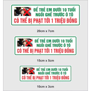 Tem cảnh báo trẻ em dưới 10 tuổi ngồi ghế trước ôtô