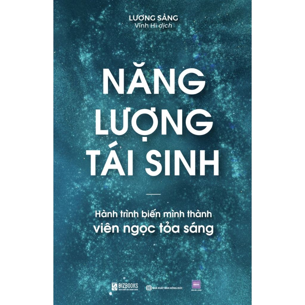 Sách Năng Lượng Tái Sinh - Hành Trình Tìm Lại Sức Mạnh Từ Bên Trong - Bizbooks