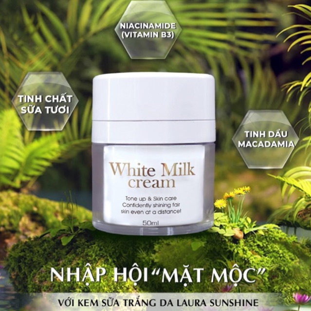 KEM SỮA WHITE MILK CREAM LAURA SUNSHINE NHẬT KIM ANH ( Kèm Quà Tặng )