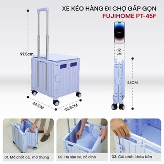 Xe kéo đi chợ gấp gọn FUJIHOME PT- 45F tải trọng 35kg, có khóa bánh xe, chất liệu nhựa pp cao cấp