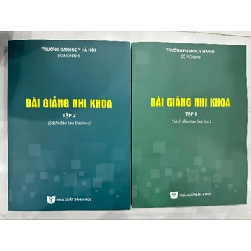 Sách - Bài giảng nhi khoa tập 1+ 2 ( sách đào tạo đại học)