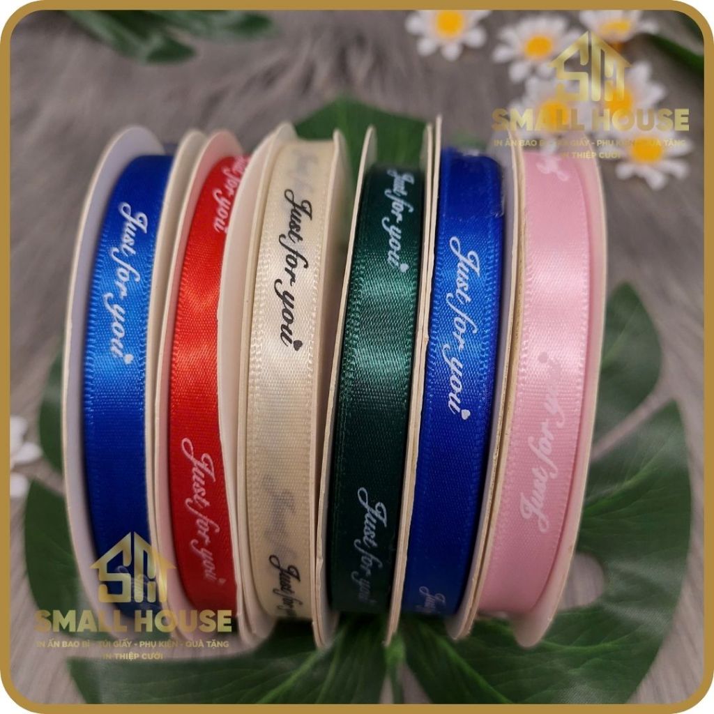[2m/5m] Dây Ruy Băng Lụa Chữ ❤️JUST FOR YOU❤️ Bản 1cm, Hàng Loại 1, Nhiều Màu Sắc, Trang Trí Quà Tặng - Bó HOA