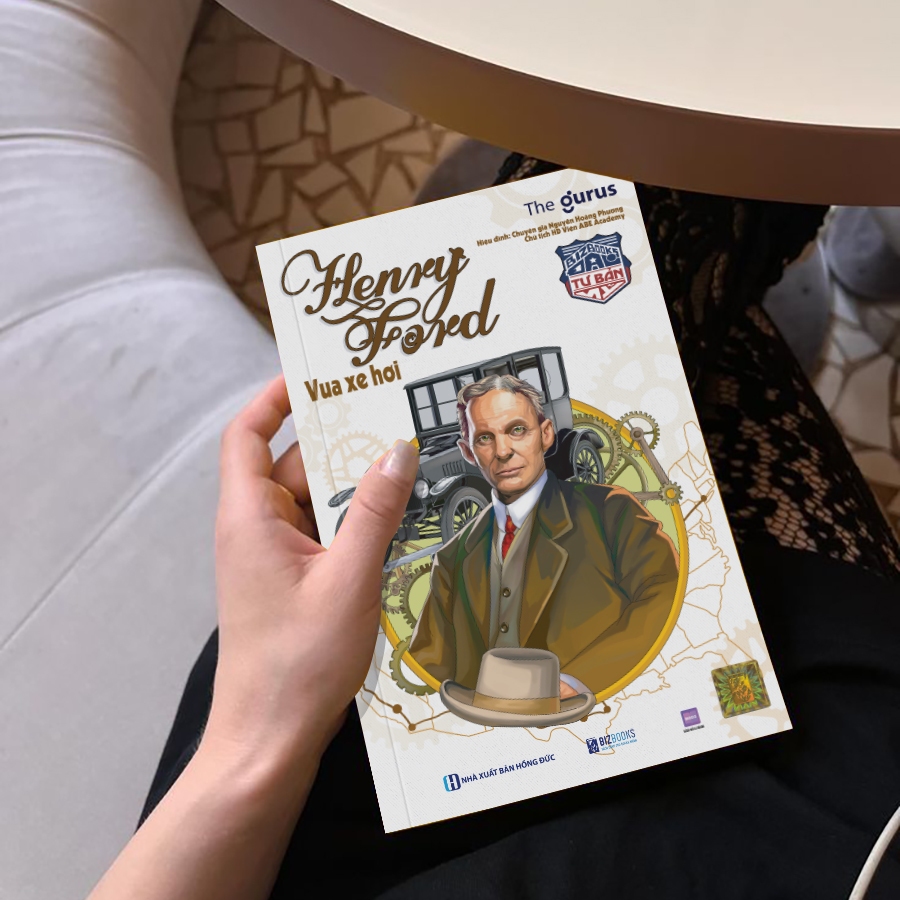 Sách Đại Tư Bản Mỹ: Henry Ford - Vua Xe Hơi - Bizbooks