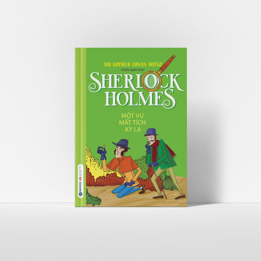 Sách - Sherlock Holmes Tập 2 : Một Vụ Mất Tích Kỳ Lạ - SBOOKS