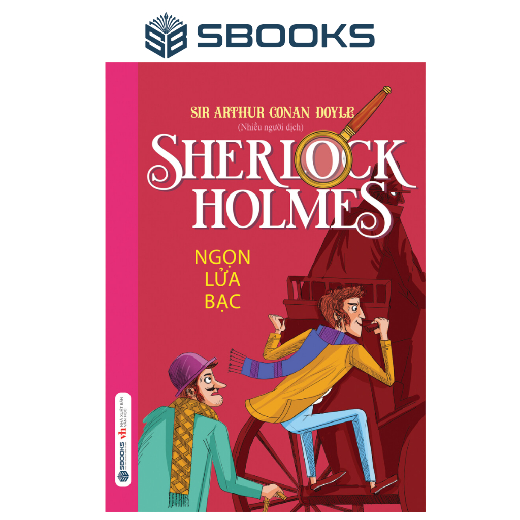 Sách - Sherlock Holmes Tập 3 : Ngọn Lửa Bạc - SBOOKS