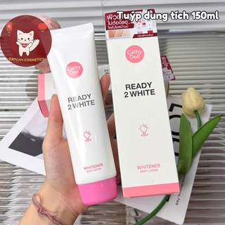 [CATHY DOLL] Sữa Dưỡng Thể Cathy Doll Ready 2 White, Dưỡng Da & Nâng Tone Body 150ml Thái Lan
