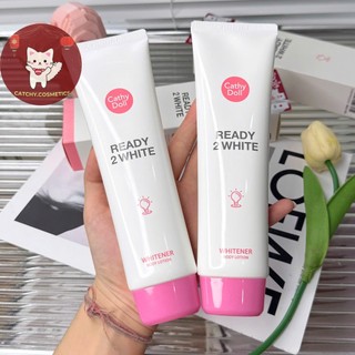 [CATHY DOLL] Sữa Dưỡng Thể Cathy Doll Ready 2 White, Dưỡng Da & Nâng Tone Body 150ml Thái Lan