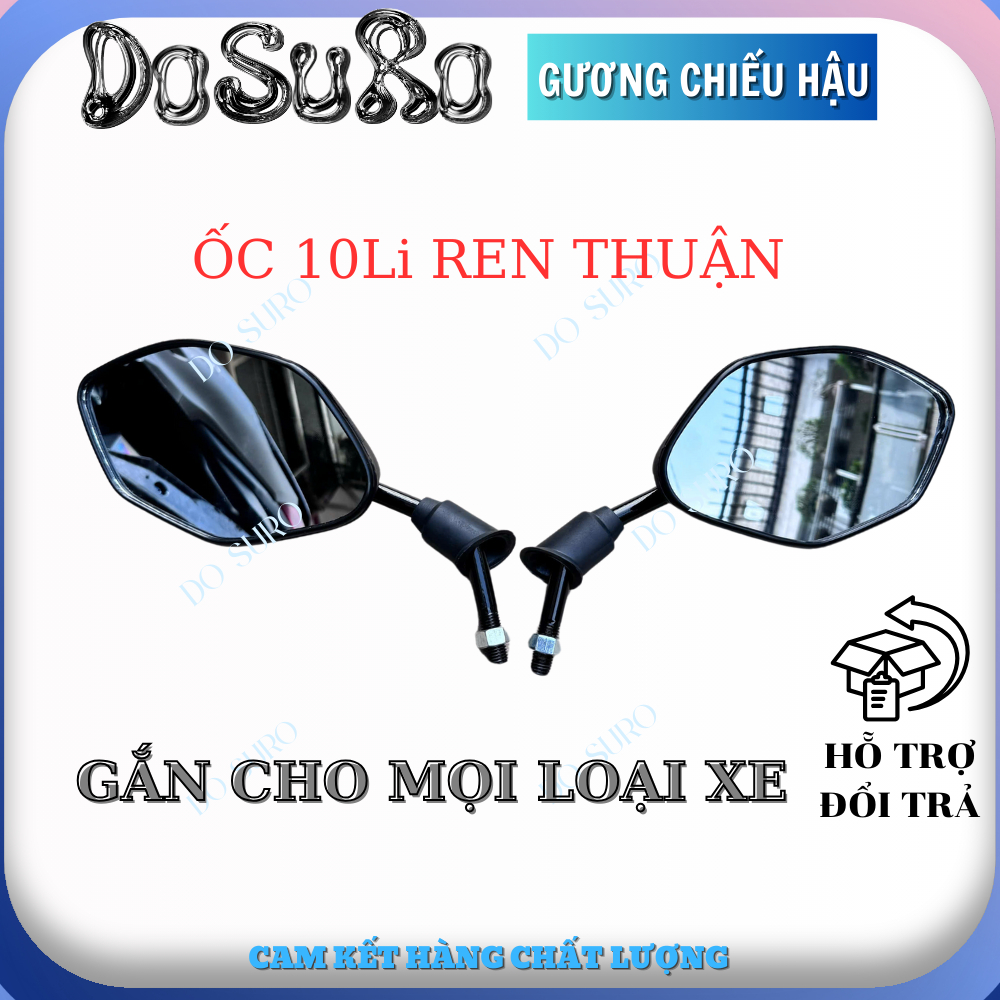 Gương Chiếu Hậu 1 Cặp Trái Phải Gắn Cho Mọi Loại Xe ốc 10li ren thuận ĐÚNG TIÊU CHUẨN ZIN