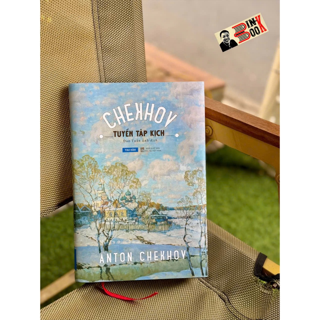 Sách - [Bìa cứng in 500 cuốn] Tuyển tập kịch Chekhov – Anton Chekhov ...