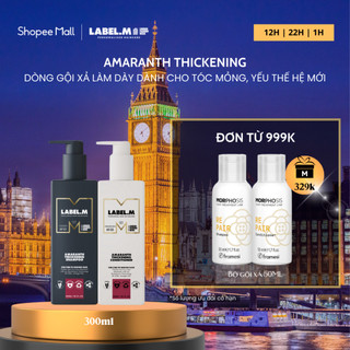 [MẪU MỚI] Dầu Gội, Dầu Xả giúp Tăng Độ Dày Cho Tóc LABEL.M AMARANTH THICKENING dung tích 300ml