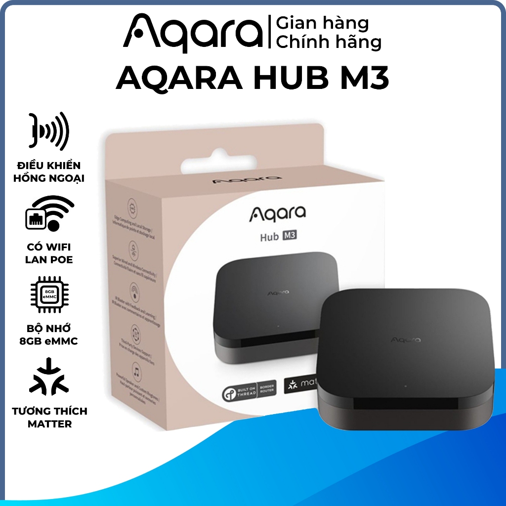 Aqara Hub M3 - Điều khiển trung tâm cấu hình mạnh, Bộ nhớ eMMC 8GB, Cấp ...
