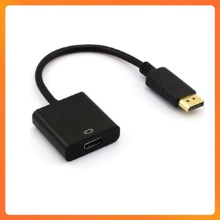Cáp Chuyển Đổi DisplayPort Sang HDMI/VGA Full HD – Cable DisplayPort Cho Laptop Ra Màn Hình