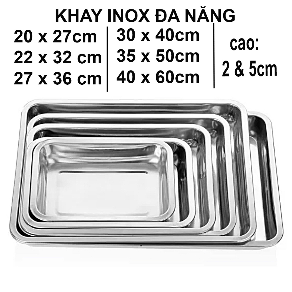 Khay inox đa năng 40x60cm/35x50cm/30x40cm/27x36cm/22x32cm/20X27cm ...