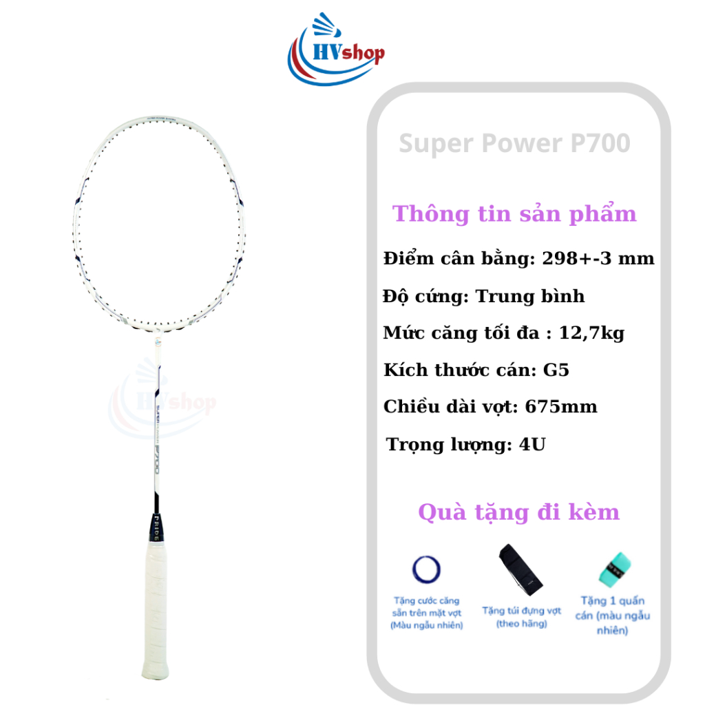 Vợt cầu lông - Vợt Pride Super Power P700 chính hãng, tặng cước, bao đơn, bảo hành 6 tháng - HVShop