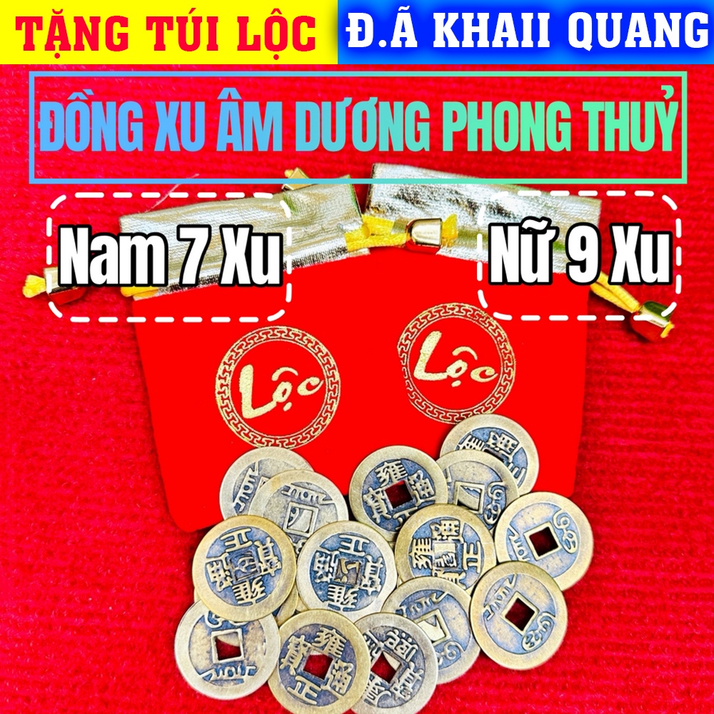 [ĐÃ KHAI QUANG] Đồng Xu Âm Dương Ngũ Đế Cổ Phong Thuỷ Nam 7 Xu , Nữ 9 Xu Chiêu Tài Bình An