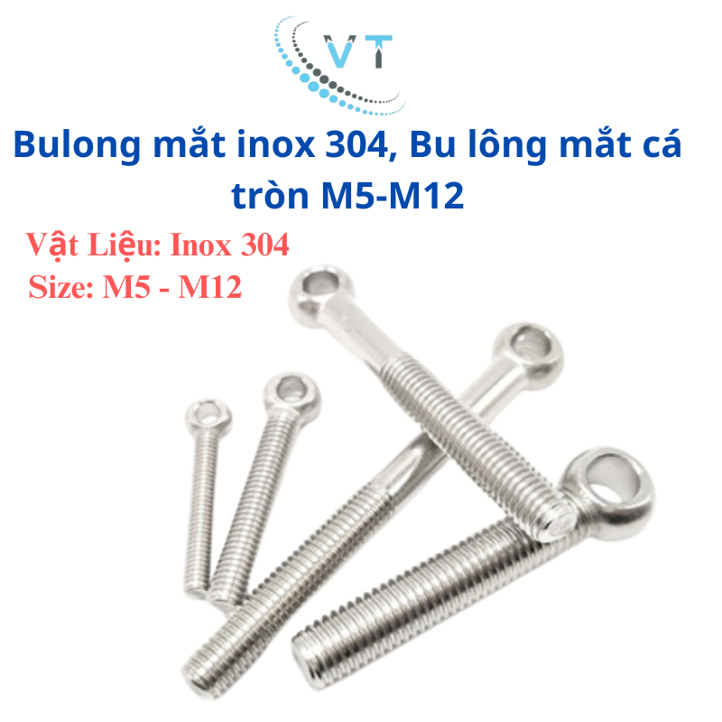 Bulong mắt inox 304, Bu lông mắt cá tròn M5-M12