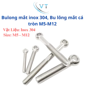 Bulong mắt inox 304, Bu lông mắt cá tròn M5-M12