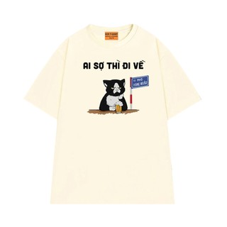 Áo Thun NGỐ TEE Hài Hước Ai Sợ Thì Đi Về - Phố Hàng Nhậu Chất Vải Cotton 75 Cao Cấp Thoáng Mát