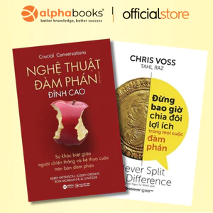 Sách - Lẻ/Combo: Đừng Bao Giờ Chia Đôi Lợi Ích Trong Mọi Cuộc Đàm Phán + Nghệ Thuật Đàm Phán Đỉnh Cao (Alpha Books)