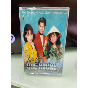 Băng Cassette Liên Khúc Quê Hương - Phi Nhung, Hoài Nam, Hương Lan