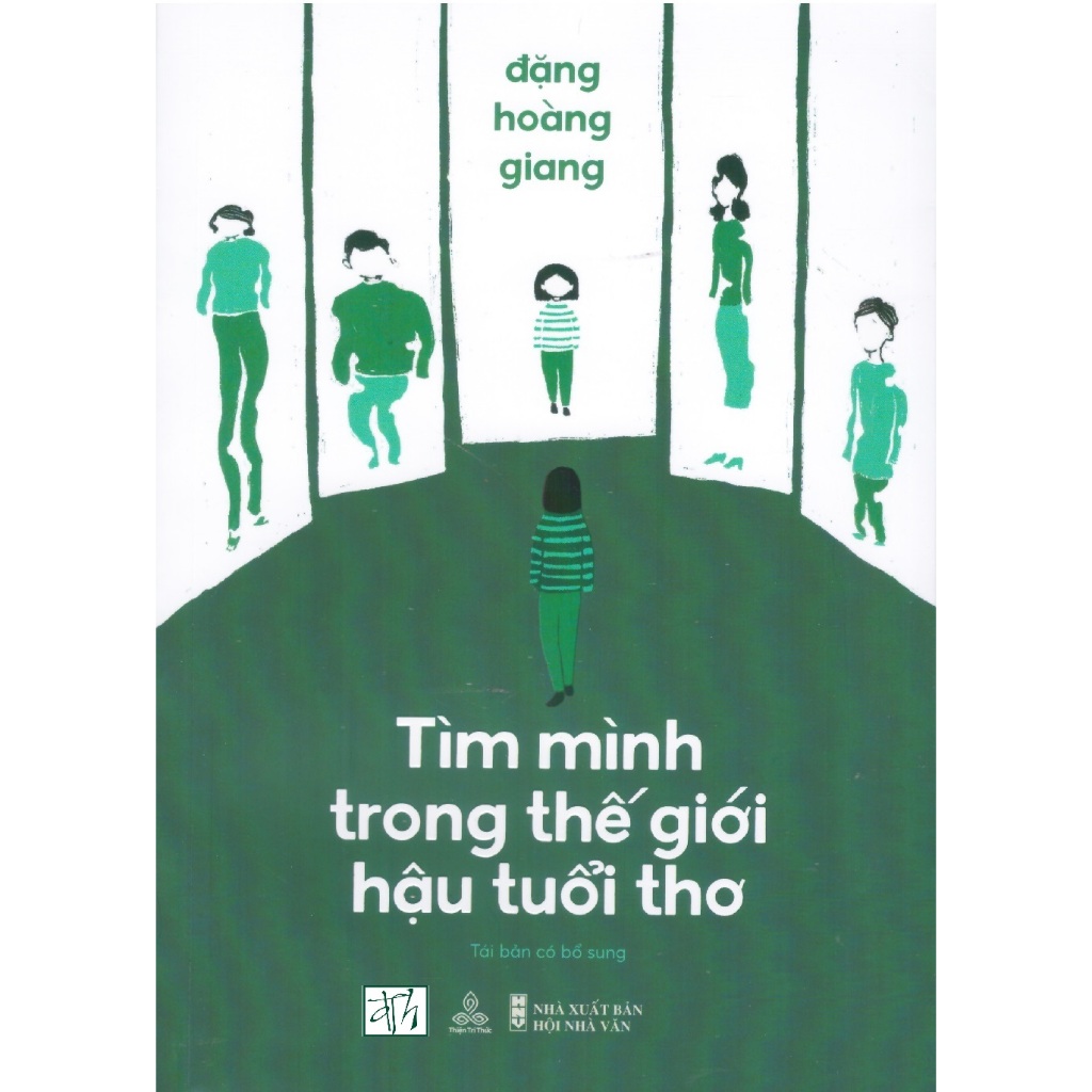 Sách Đặng Hoàng Giang - Tìm mình trong thế giới hậu tuổi thơ