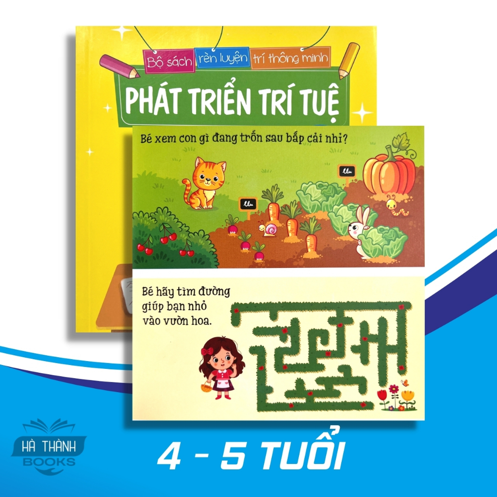 Sách Phát Triển Trí Tuệ Cho Bé 4 - 5 Tuổi (145 Câu Hỏi Rèn Luyện Trí Thông Minh IQ Cho Bé)
