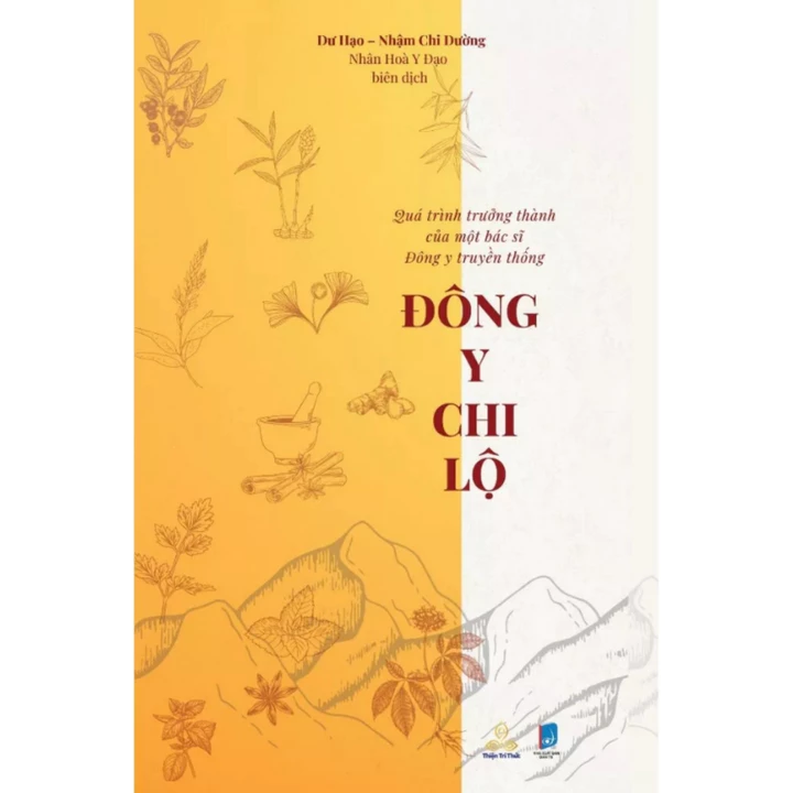 Vietnamese Book · Đông Y Chi Lộ + Y Gian Đạo + Hướng Nội Cầu (Dư Hạo - Nhậm Chi Đường) - Lẻ/Combo (Thiện Tri Thức) – 5