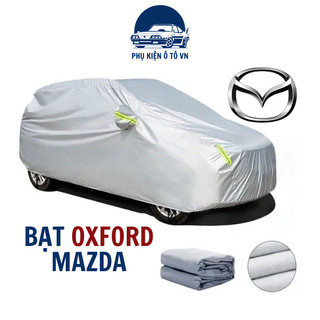 Bạt phủ xe ô tô MAZDA CX3,CX30,CX5,Mazda 2,mazda3,mazda6,CX8,BT-50-Bạt Phủ Xe Ô Tô vải  Dù OXFORD Cao Cấp