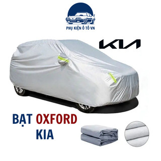 Bạt phủ xe ô tô KIA Morning,Cerato,Seltos,K3,Sonet,SorentoSoluto,-Bạt Phủ Xe Ô Tô vải  Dù OXFORD Cao Cấp