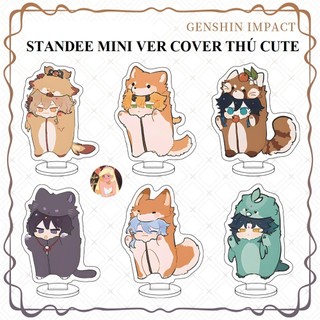 new-16 mẫu Standee MINI Genshin Impact ver coslay thú nhân cute Acrylic nhân vật anime Wanderer Xiao Nahida Zhongli