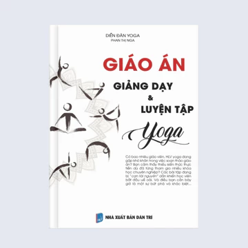 Sách yoga: Giáo án giảng dạy và luyện tập Yoga