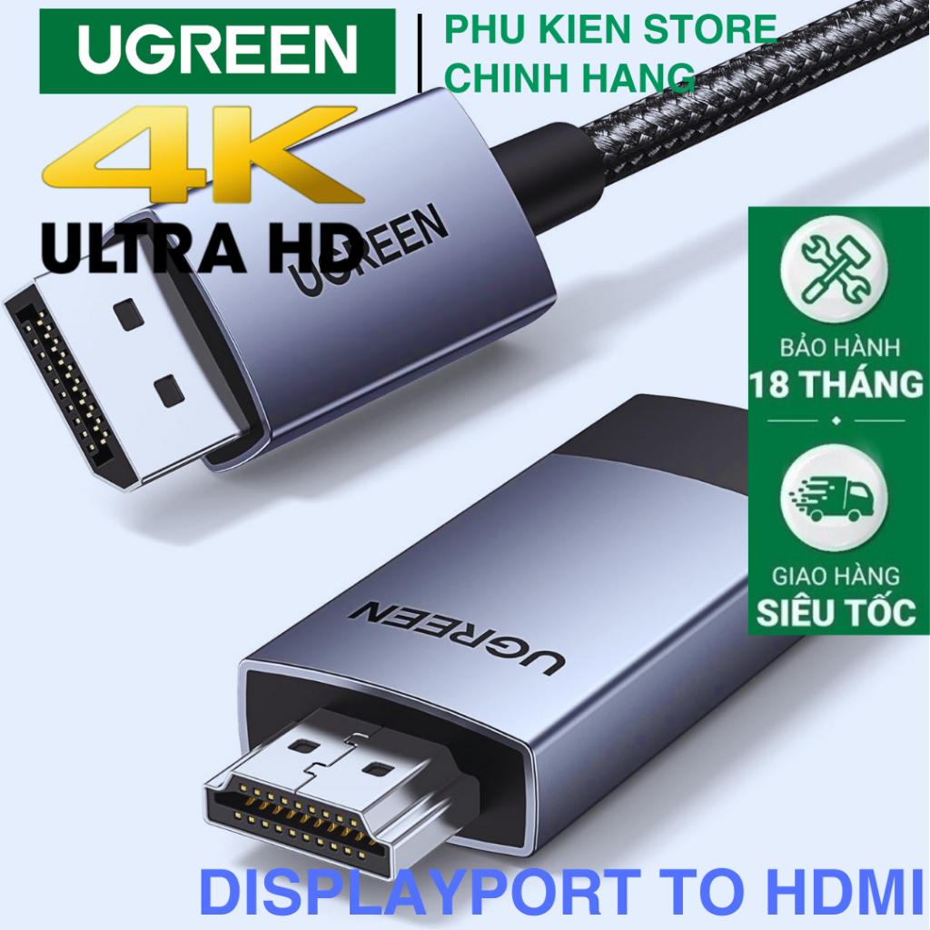 Cáp Displayport ra Hdmi Dây Dp to Hdmi Ugreen Phân giải 4K Tốc độ ...