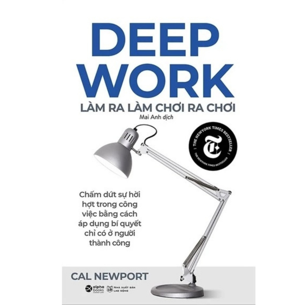 Sách Bí Quyết Học Đâu Nhớ Đó + Học Cách Học - Learning How To Learn + Deep Work - Làm Ra Làm (Alpha Book) - Lẻ/Combo | BigBuy360 - bigbuy360.vn