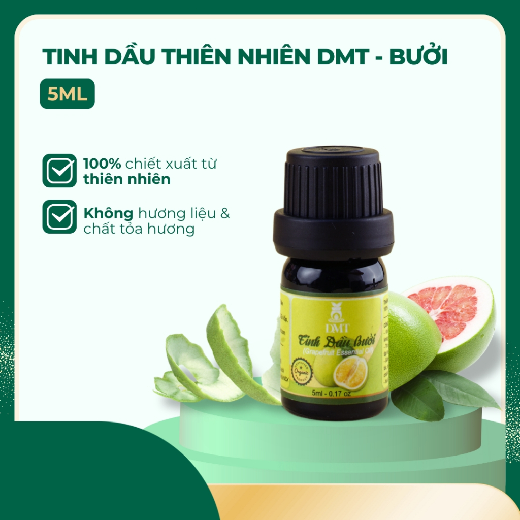 Tinh dầu Bưởi nguyên chất DMT - tinh dầu Bưởi thiên nhiên xông phòng, hỗ trợ tóc, da -5ml/10ml