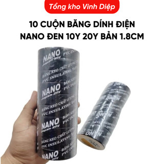 Băng keo điện nano Băng dính điện bản 18mm 1 cây 10 cuộn