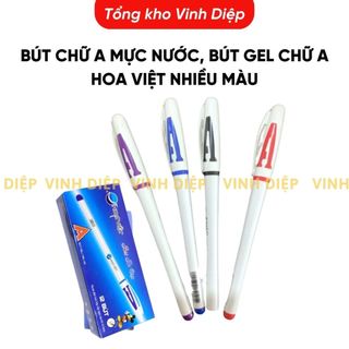 .Bút chữ A mực nước, bút gel chữ A Hoa Việt nhiều màu