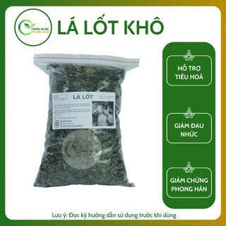 1kg LÁ LỐT Loại 1 (Khô, Sạch, Thơm) Giảm Nhức Xương Khớp, Phong Tê Thấp | Dược Liệu Thanh Loan