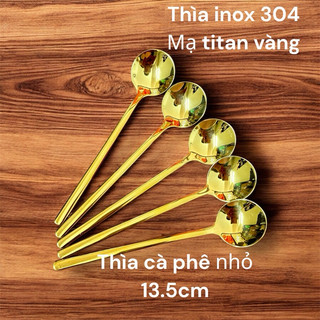 Inox 304 (1 cái ) Thìa Espresso13.5cm Vàng/Bạc Miệng Tròn  Cà Phê Muỗng Nhỏ Ăn Kem Chè