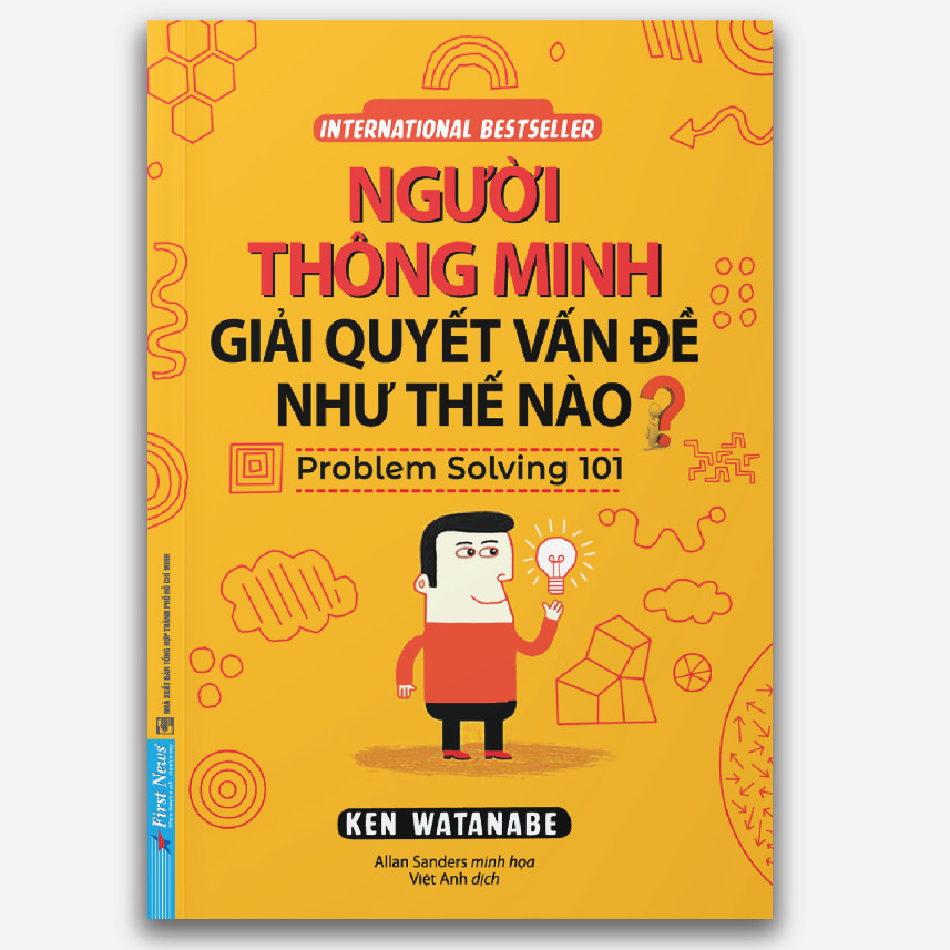 Sách - Người Thông Minh Giải Quyết Vấn Đề Như Thế Nào (First News)