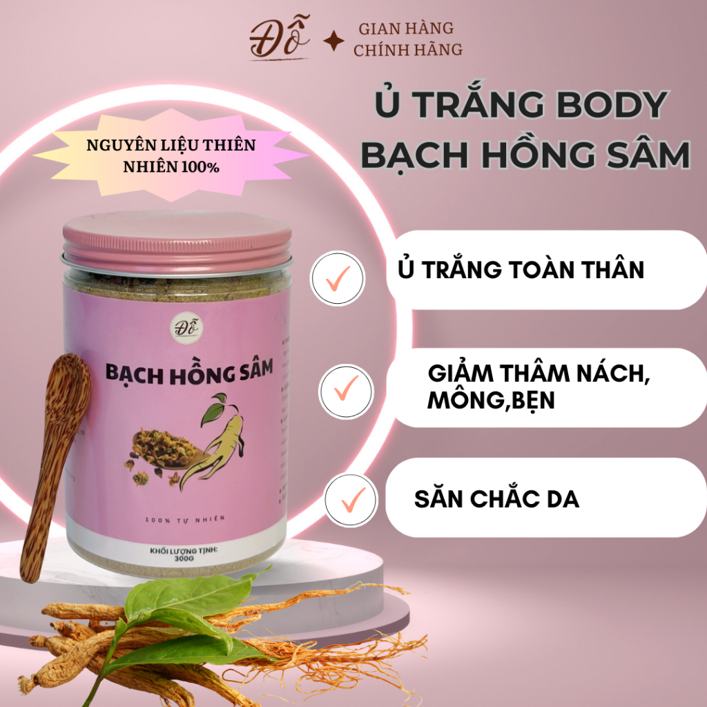 Bột ủ trắng thảo mộc Bạch Hồng Sâm Đỗ Shop, tắm trắng body, giảm thâm nách, mông, bẹn, thích hợp sau sinh
