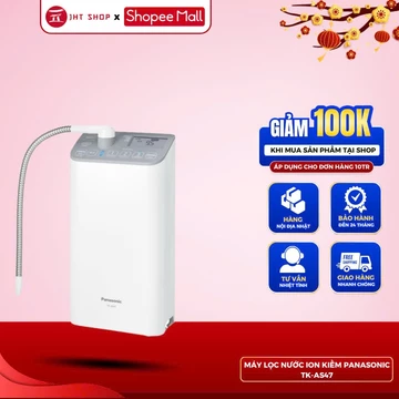 Máy lọc nước JHT SHOP Panasonic TK-AS47-H NỘI ĐỊA NHẬT