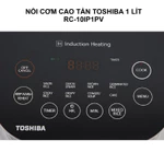 Nồi Cơm Điện Cao Tần Toshiba - RC-10IP1PV 1 Lít / RC-18IP1PV 1.8 Lít - Hạt Cơm Chín Đều - Làm Được Cơm Cháy - Chính Hãng — ảnh 5