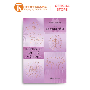 Sách - 30 năm dưỡng sinh tâm thể Việt Nam (Tập thơ)