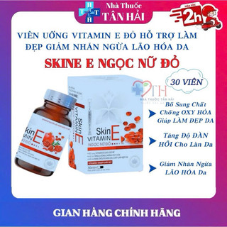 Vitamin E đỏ, Skin vitamin E Ngọc Nữ Đỏ, viên uống làm đẹp da, sáng da, mờ nám, cân bằng nội tiết, ngăn ngừa lão hóa da