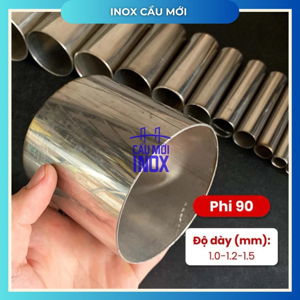 Ống tròn Inox 304, Phi 76mm, Phi 90mm, độ dày 1.0mm, 1.2mm, 1.5mm (dài 50cm-100 cm)